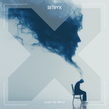 SETRYX – Lose His Mind (Beatport exclusive)