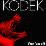 KODEK – Tear’ em Off