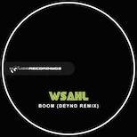 Wsahl – Boom (Deyno Remix)