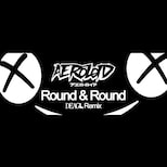 Aeroloid - Round & Round (DeagL Remix)