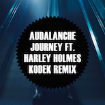 Audalanche - Journey ft. Harley Holmes (KODEK Remix)