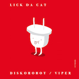LICK DA CAT – Discorobot EP