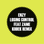 ENZY – Losing Control feat Zame (KODEK Remix)