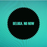 Beluga. – no now