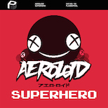 Aeroloid – Superhero