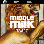 Middle Milk – Beards