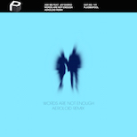 Ask Me – Words Are Not Enough (Aeroloid Remix)