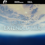 Miles Dyson – Beyond (Extended Mix)