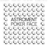 Astroment – Poker Face