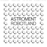 Astroment – Robotland