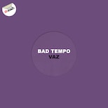 Bad Tempo - Vaz